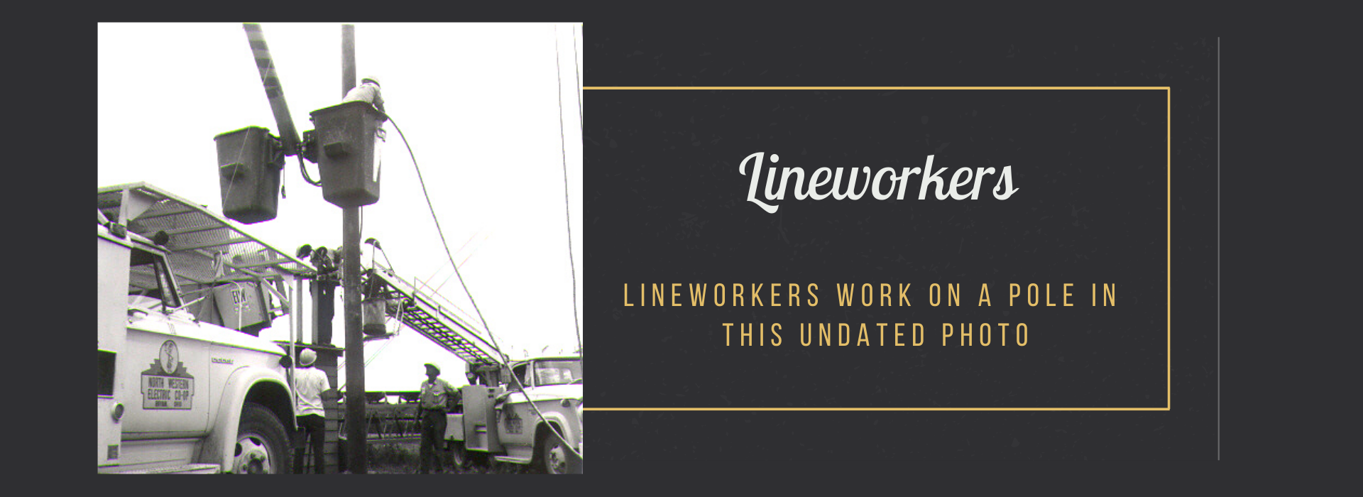 Lineworkers work on a pole in  this undated photo